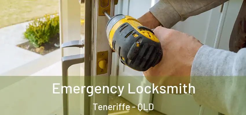  Emergency Locksmith Teneriffe - QLD