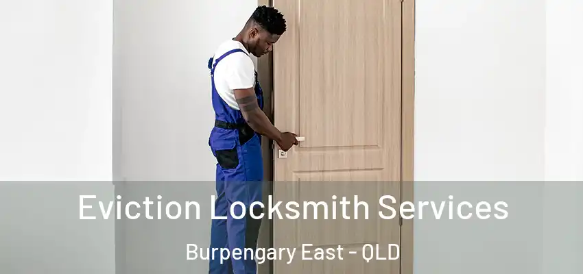  Eviction Locksmith Services Burpengary East - QLD
