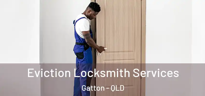  Eviction Locksmith Services Gatton - QLD