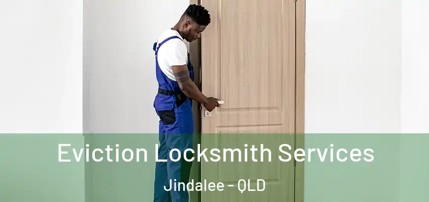 Eviction Locksmith Services Jindalee - QLD
