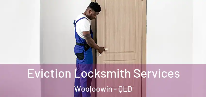  Eviction Locksmith Services Wooloowin - QLD