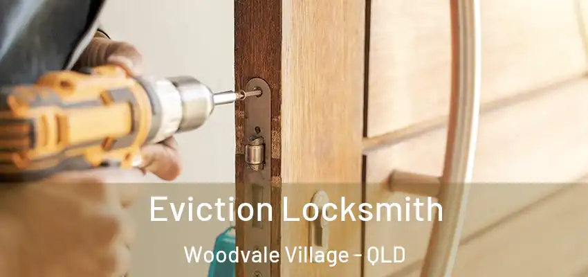 Eviction Locksmith Woodvale Village - QLD