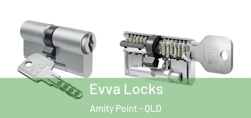 Evva Locks Amity Point - QLD