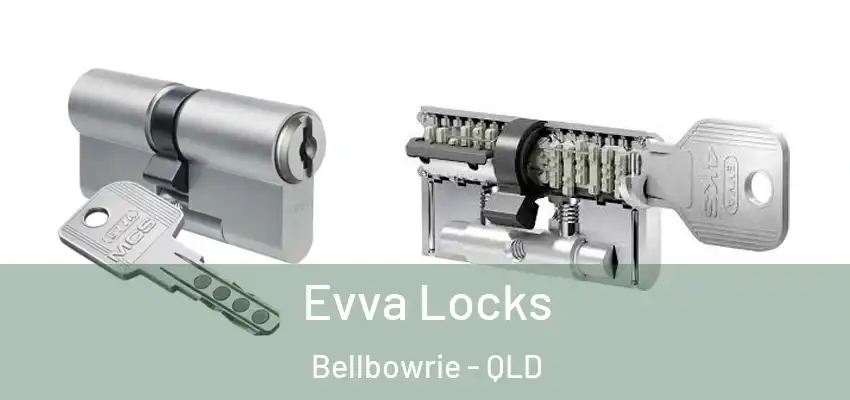Evva Locks Bellbowrie - QLD
