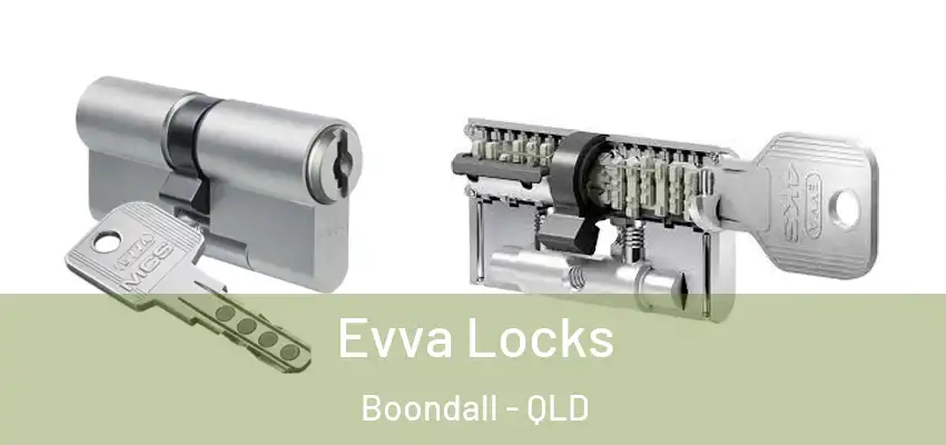 Evva Locks Boondall - QLD