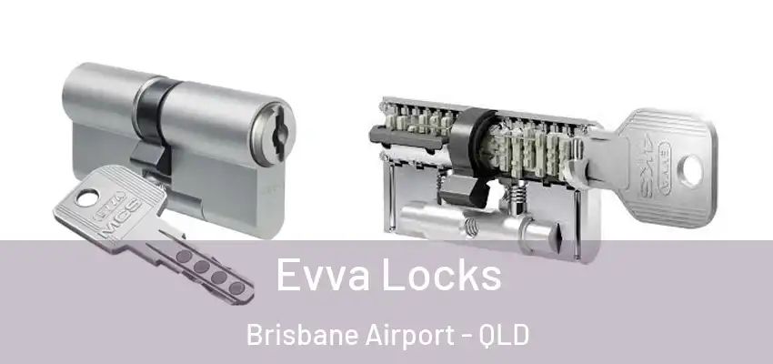 Evva Locks Brisbane Airport - QLD