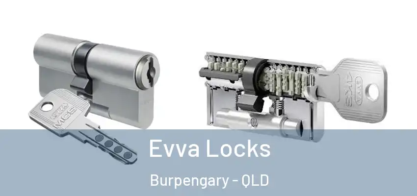 Evva Locks Burpengary - QLD