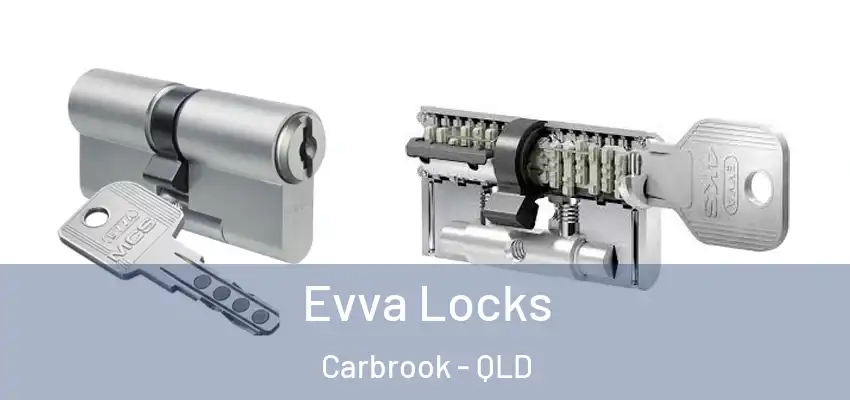  Evva Locks Carbrook - QLD