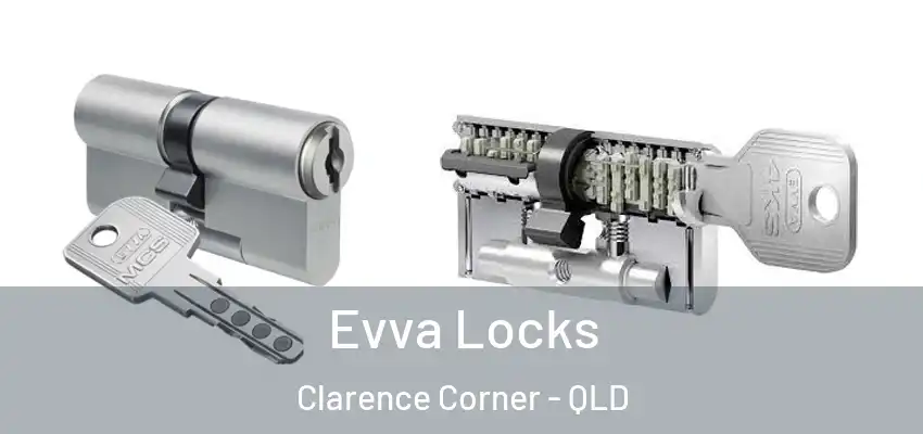Evva Locks Clarence Corner - QLD