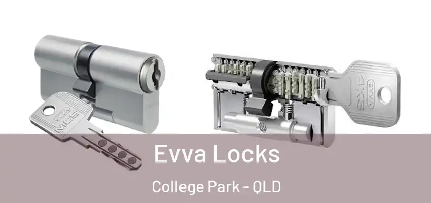 Evva Locks College Park - QLD