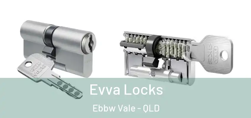 Evva Locks Ebbw Vale - QLD