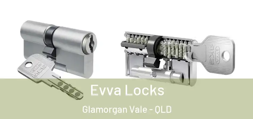 Evva Locks Glamorgan Vale - QLD