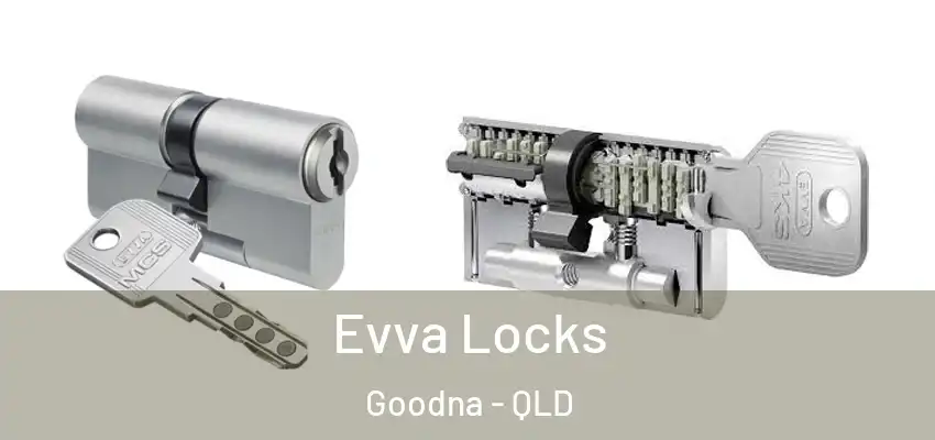 Evva Locks Goodna - QLD