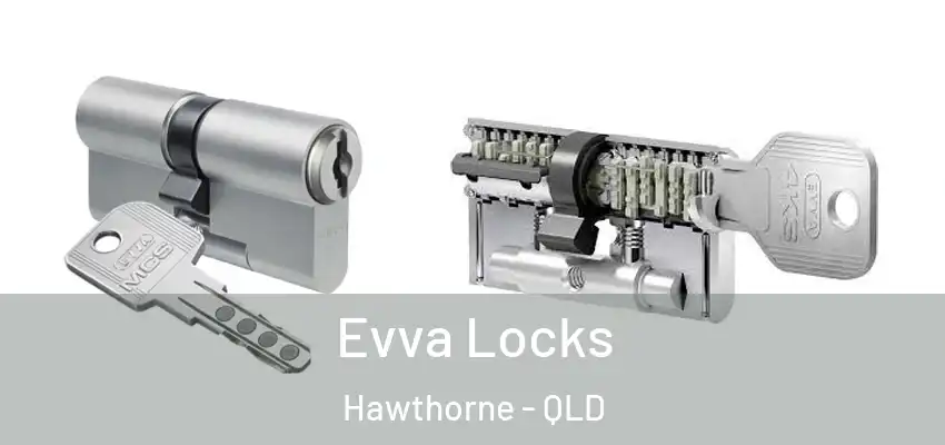 Evva Locks Hawthorne - QLD