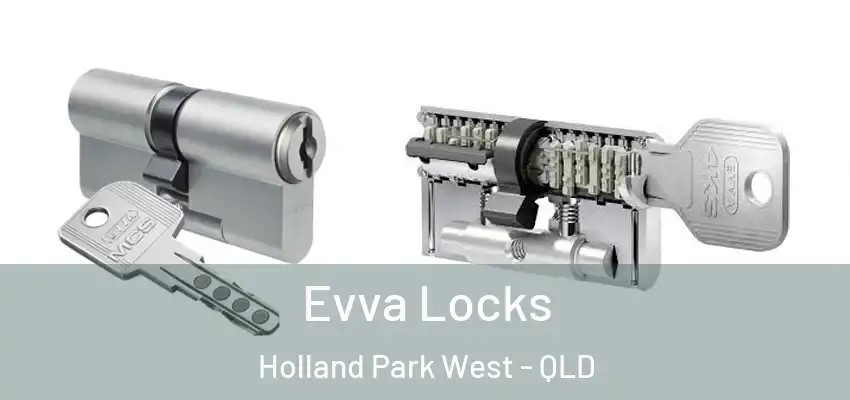 Evva Locks Holland Park West - QLD