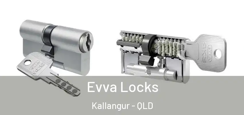  Evva Locks Kallangur - QLD