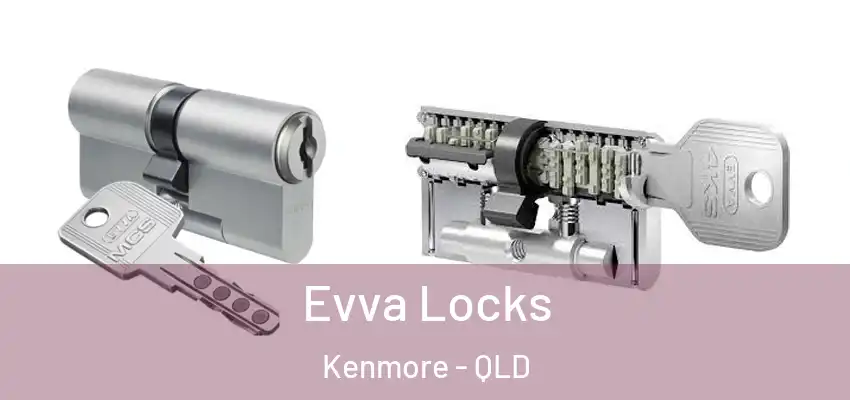 Evva Locks Kenmore - QLD