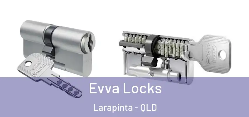 Evva Locks Larapinta - QLD