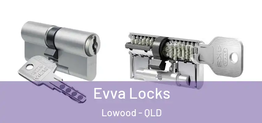  Evva Locks Lowood - QLD