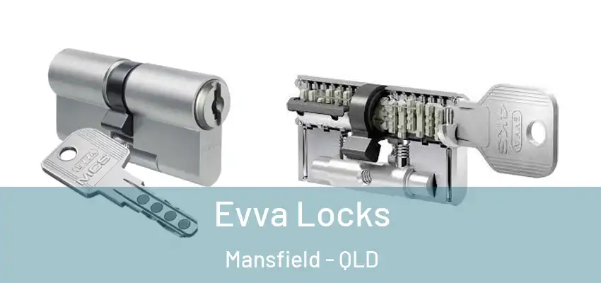 Evva Locks Mansfield - QLD