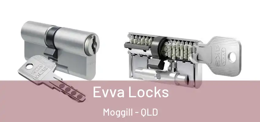  Evva Locks Moggill - QLD