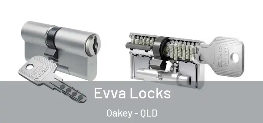  Evva Locks Oakey - QLD