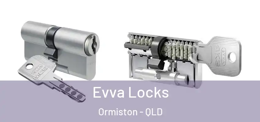  Evva Locks Ormiston - QLD