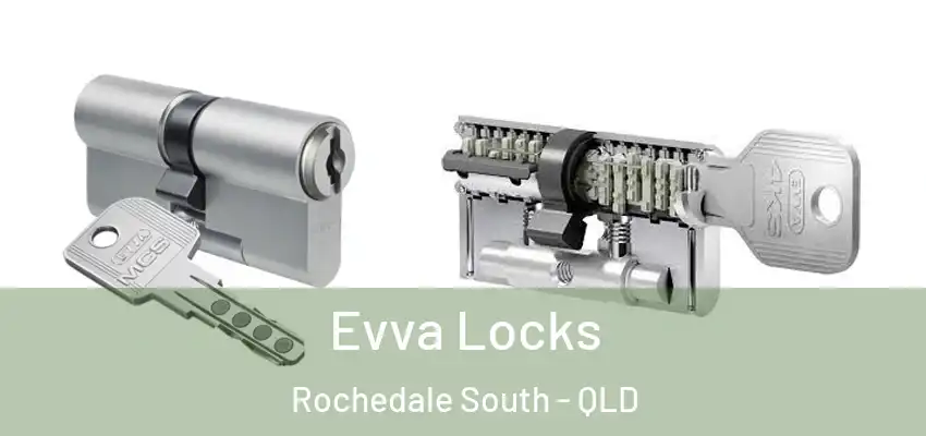  Evva Locks Rochedale South - QLD