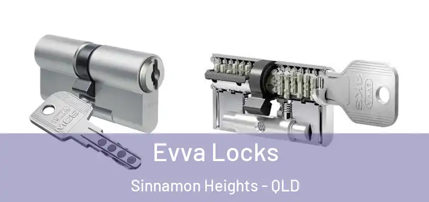  Evva Locks Sinnamon Heights - QLD