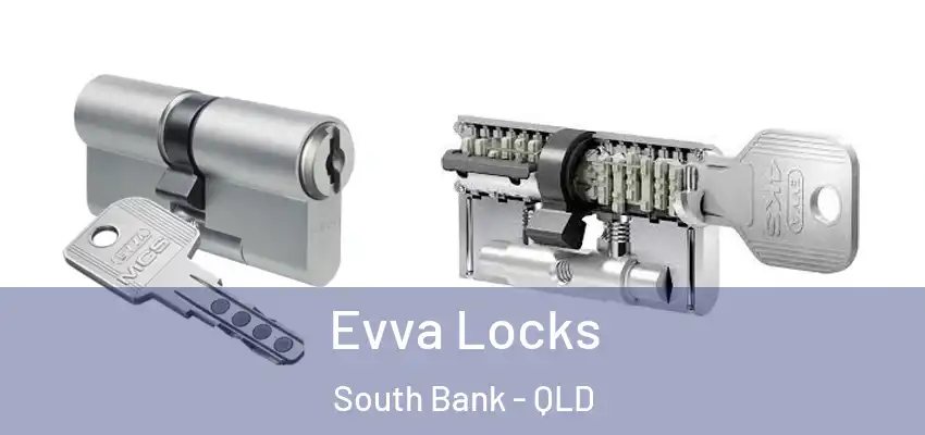 Evva Locks South Bank - QLD