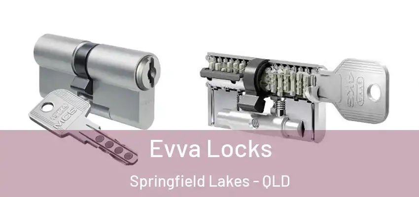  Evva Locks Springfield Lakes - QLD