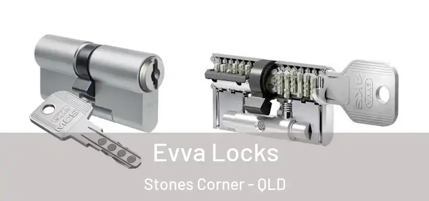  Evva Locks Stones Corner - QLD