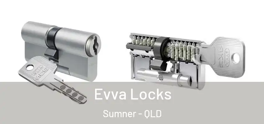 Evva Locks Sumner - QLD