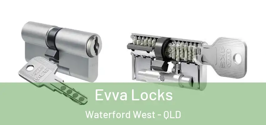  Evva Locks Waterford West - QLD