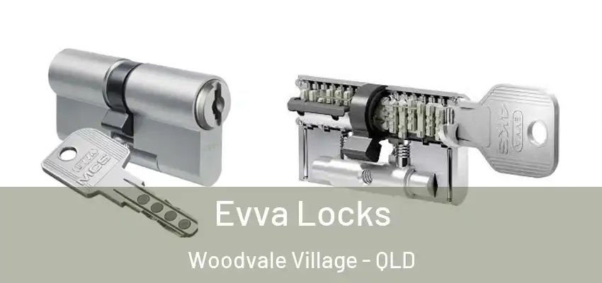  Evva Locks Woodvale Village - QLD