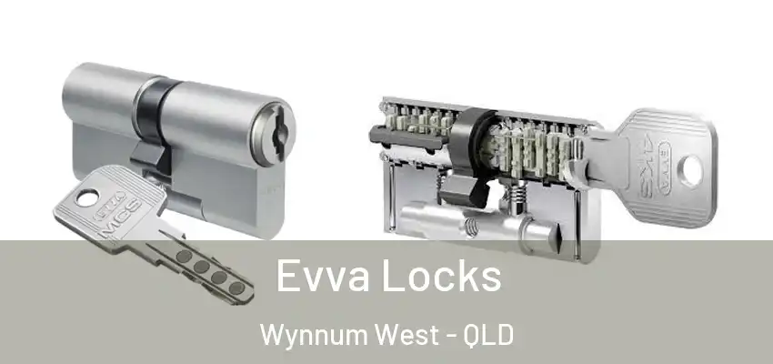  Evva Locks Wynnum West - QLD