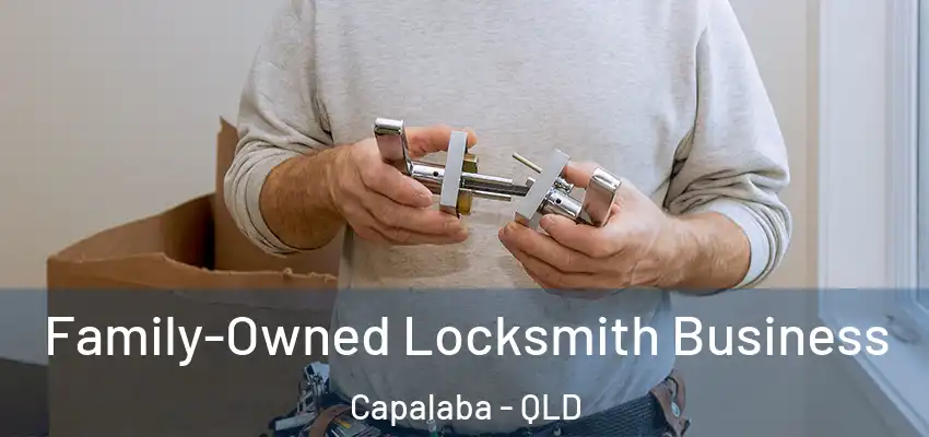Family-Owned Locksmith Business Capalaba - QLD