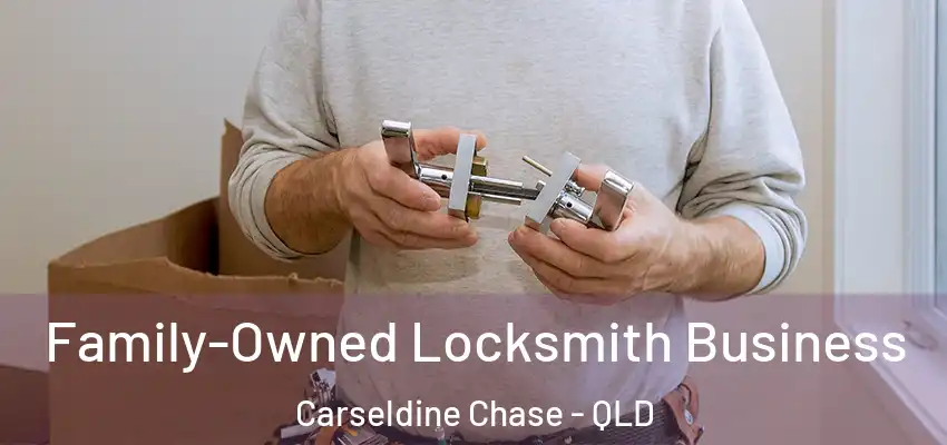  Family-Owned Locksmith Business Carseldine Chase - QLD