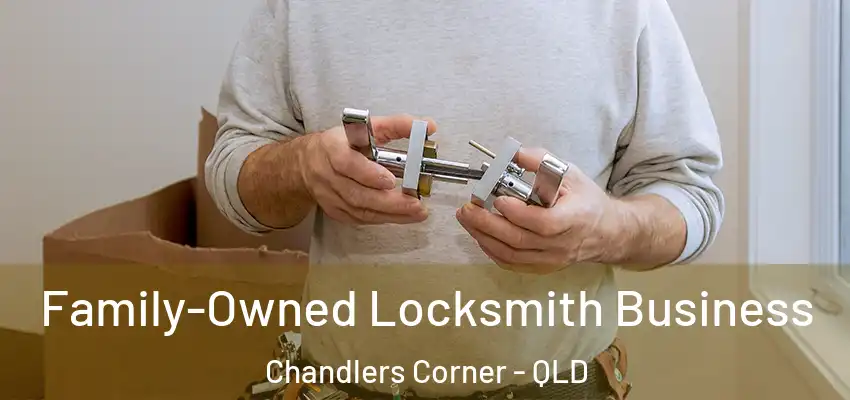 Family-Owned Locksmith Business Chandlers Corner - QLD
