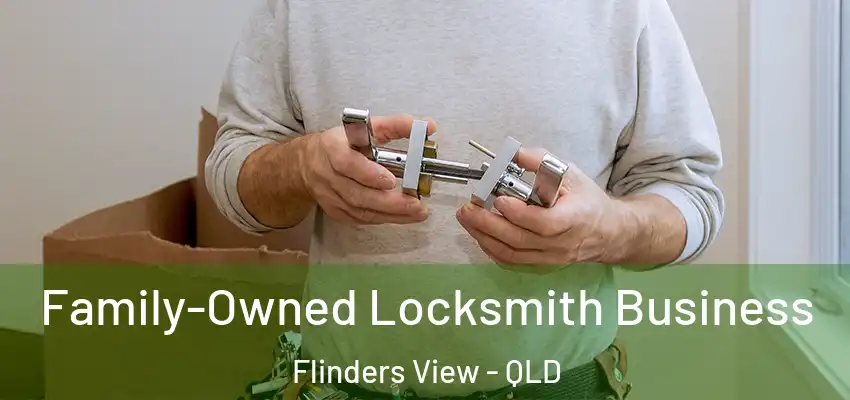  Family-Owned Locksmith Business Flinders View - QLD