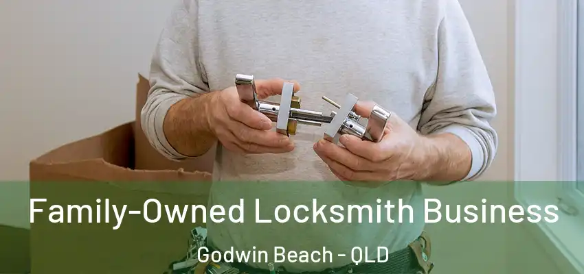  Family-Owned Locksmith Business Godwin Beach - QLD