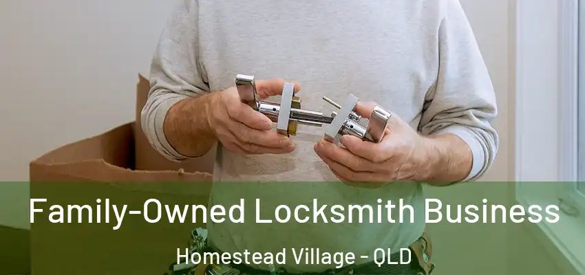 Family-Owned Locksmith Business Homestead Village - QLD
