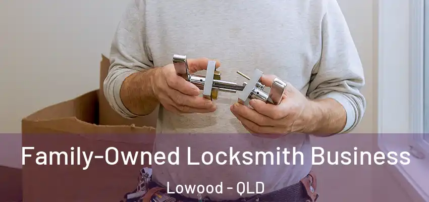  Family-Owned Locksmith Business Lowood - QLD