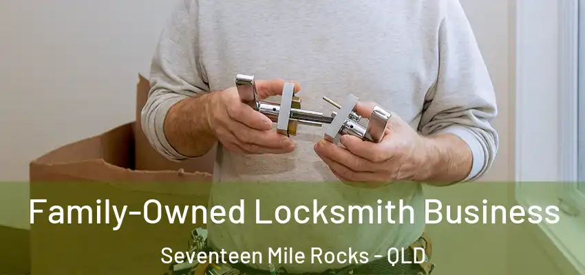  Family-Owned Locksmith Business Seventeen Mile Rocks - QLD