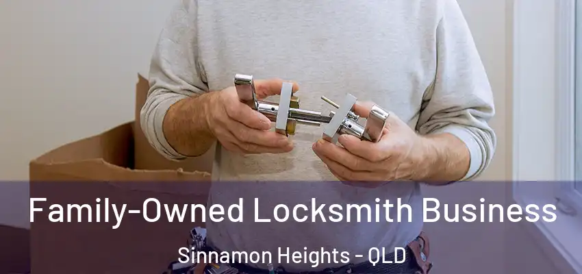  Family-Owned Locksmith Business Sinnamon Heights - QLD