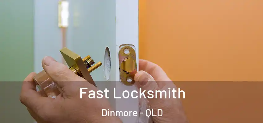 Fast Locksmith Dinmore - QLD