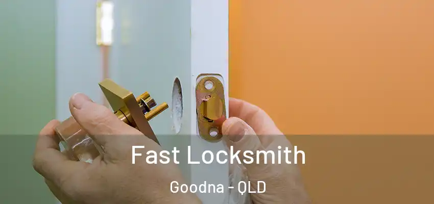 Fast Locksmith Goodna - QLD