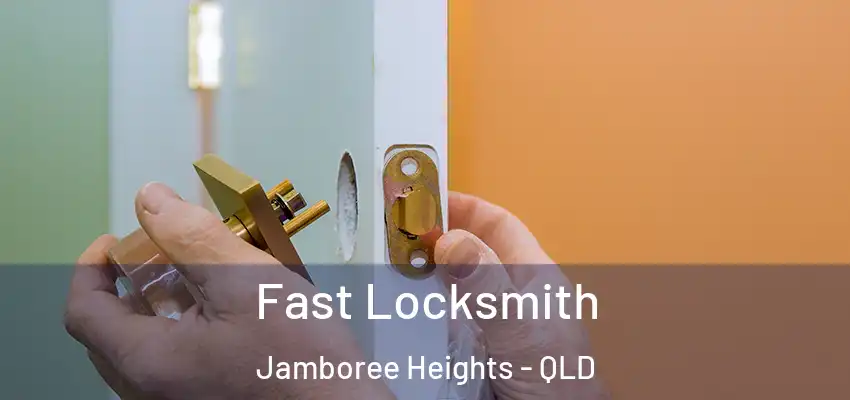  Fast Locksmith Jamboree Heights - QLD