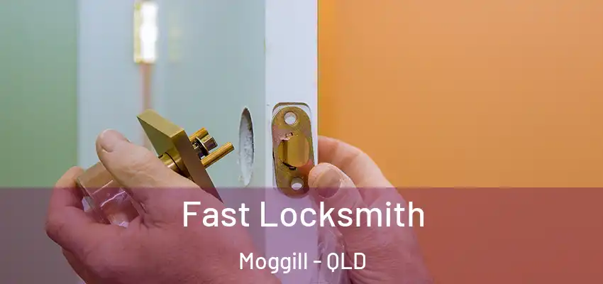  Fast Locksmith Moggill - QLD