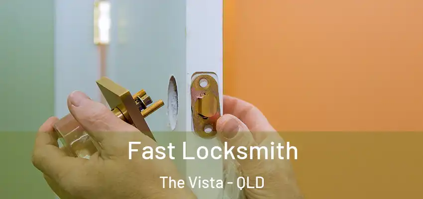  Fast Locksmith The Vista - QLD
